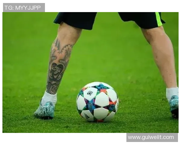 足球明星腿部纹身图案解析与背后的故事揭秘
